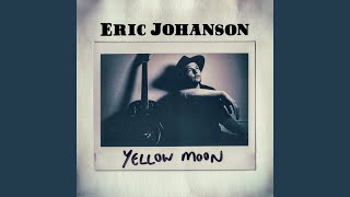 Video thumbnail of "Eric Johanson - Yellow Moon"