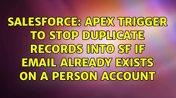 Apex trigger to stop duplicate records into SF if email already exists on a person account