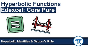 A Level Further Maths | Core Pure | Hyperbolic Identities and Osborn