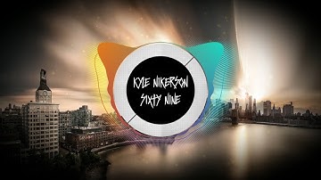 Kyle Nikerson - Sixty Nine