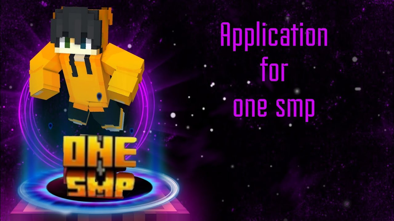 APPLICATION FOR ONE SMP 