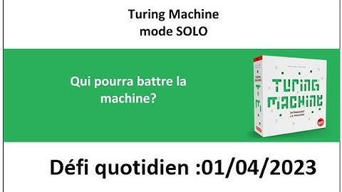 Board Game :  Turing machine 1er avril