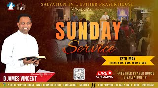 SUNDAY 1ST SERVICE LIVE | 12.05.2024 | MESSAGE  BY PASTOR. D JAMES VINCENT | ESTHER PRAYER HOUSE