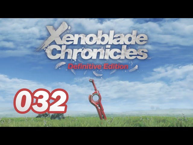 032 - Two Heart-to-Hearts and Side Quests | Xenoblade