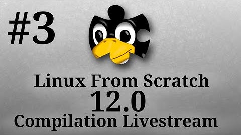 (SEIZURE WARNING) PART 3 || Compiling Linux From Scratch 12.0 Multilib