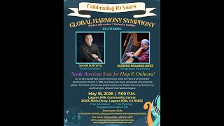 The Global Harmony Symphony presents 'South American Suite for Harp and Orchestra!' Live Concert!