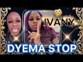 IVANY SPEAKS ABOUT DYEMA!!