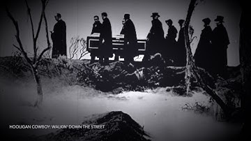 Hooligan Cowboy: Walkin