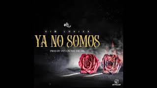 Kim Loaiza - Ya No Somos (Audio Oficial)