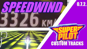 Super Pilot Custom Tracks (0.7.2.) Speedwind