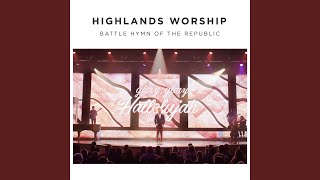 Video thumbnail of "Highlands Worship - Battle Hymn of the Republic"