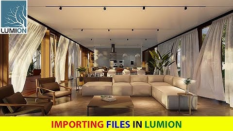 Importing Files & Setting Up Materials in Lumion – Interior Scene Without Natural Light