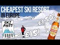 Cheapest Ski Resort In Europe!