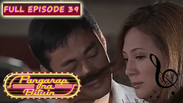 Full Episode 39 | Pangarap Na Bituin