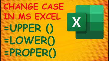MS Excel Change Case - Uppercase, Lowercase and Proper Case | Change Case of Text in MS Excel [2022]