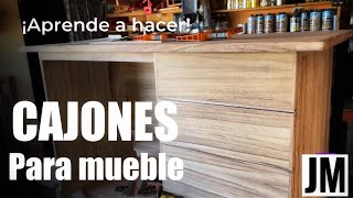 !CAJONES de MADERA para mueble! Aprende a hacerlos!!! - JM Carpintería