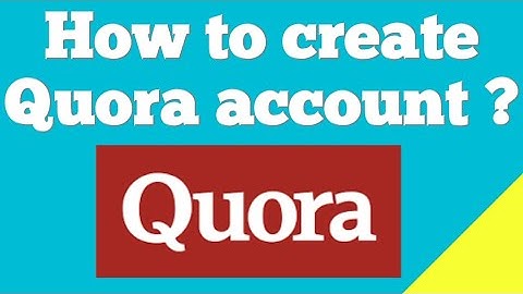 How to create Quora account ?