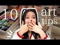 10 Simple ART TIPS that INSTANTLY Improved MY ART