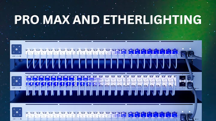 Ubiquiti Pro MAX Switches and EtherLighting: An Informed Perspective and Honest Opinion