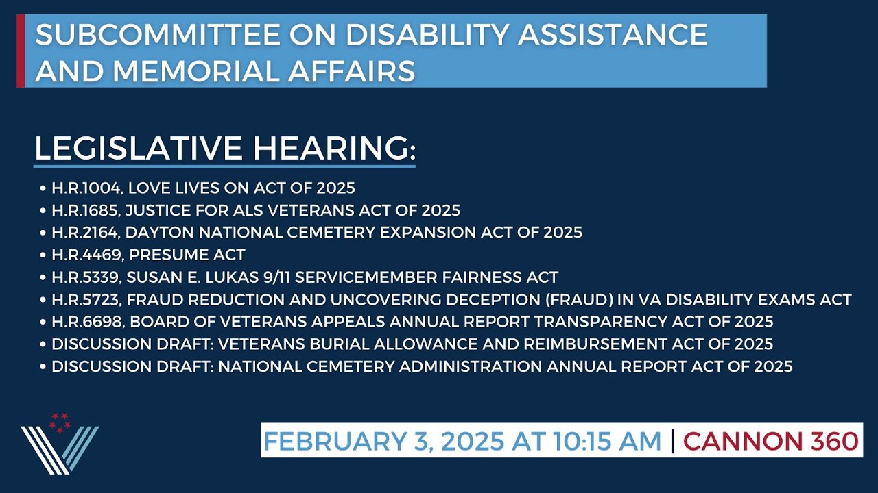 Subcommittee on Disability Assistance and Memorial Affairs Legislative Hearing