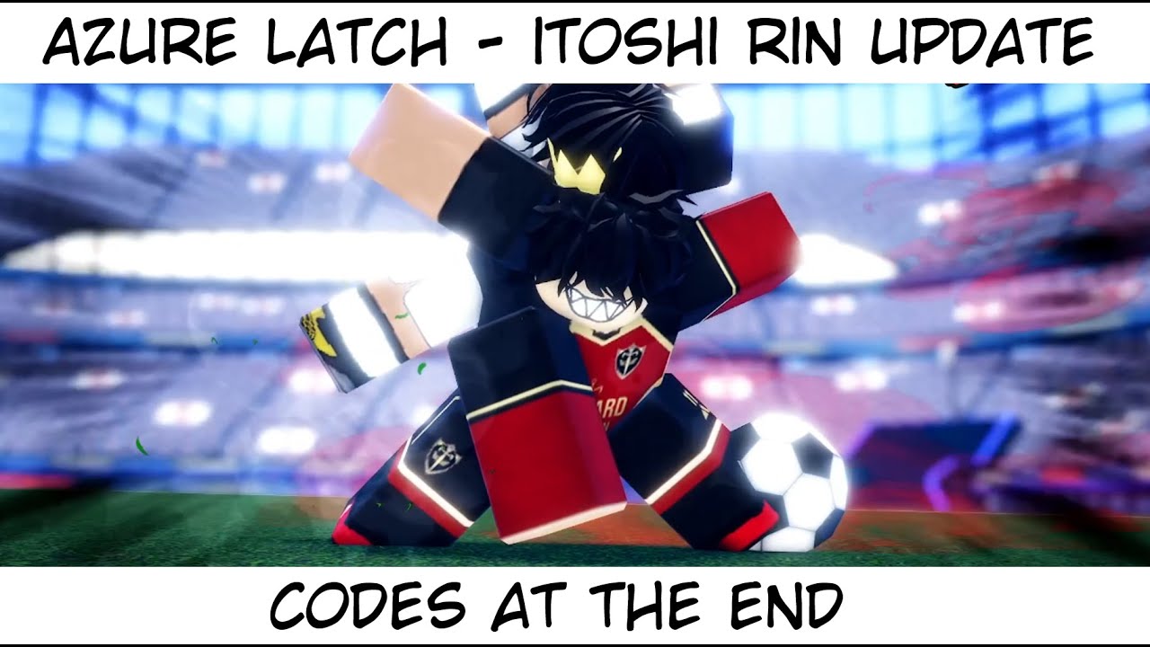 Azure Latch - Itoshi Rin Showcase - YouTube