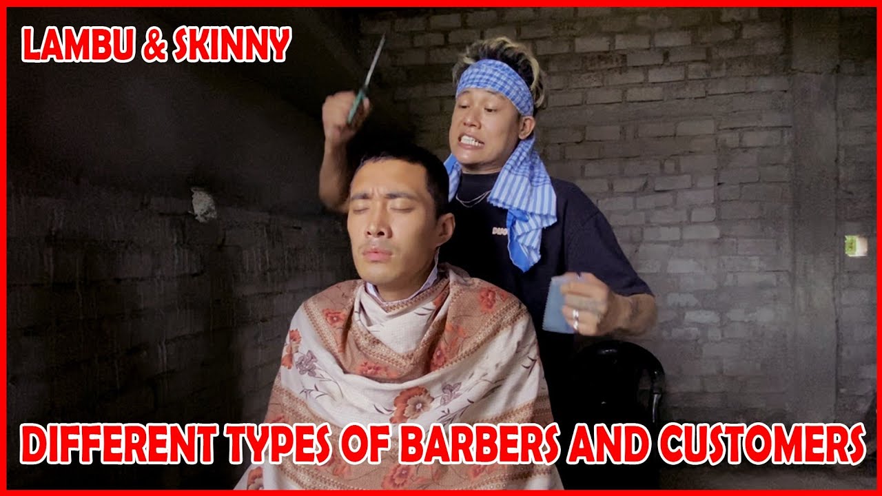 DIFFERENT TYPES OF BARBER & CUSTOMER | LAMBU & SKINNY | COMEDY