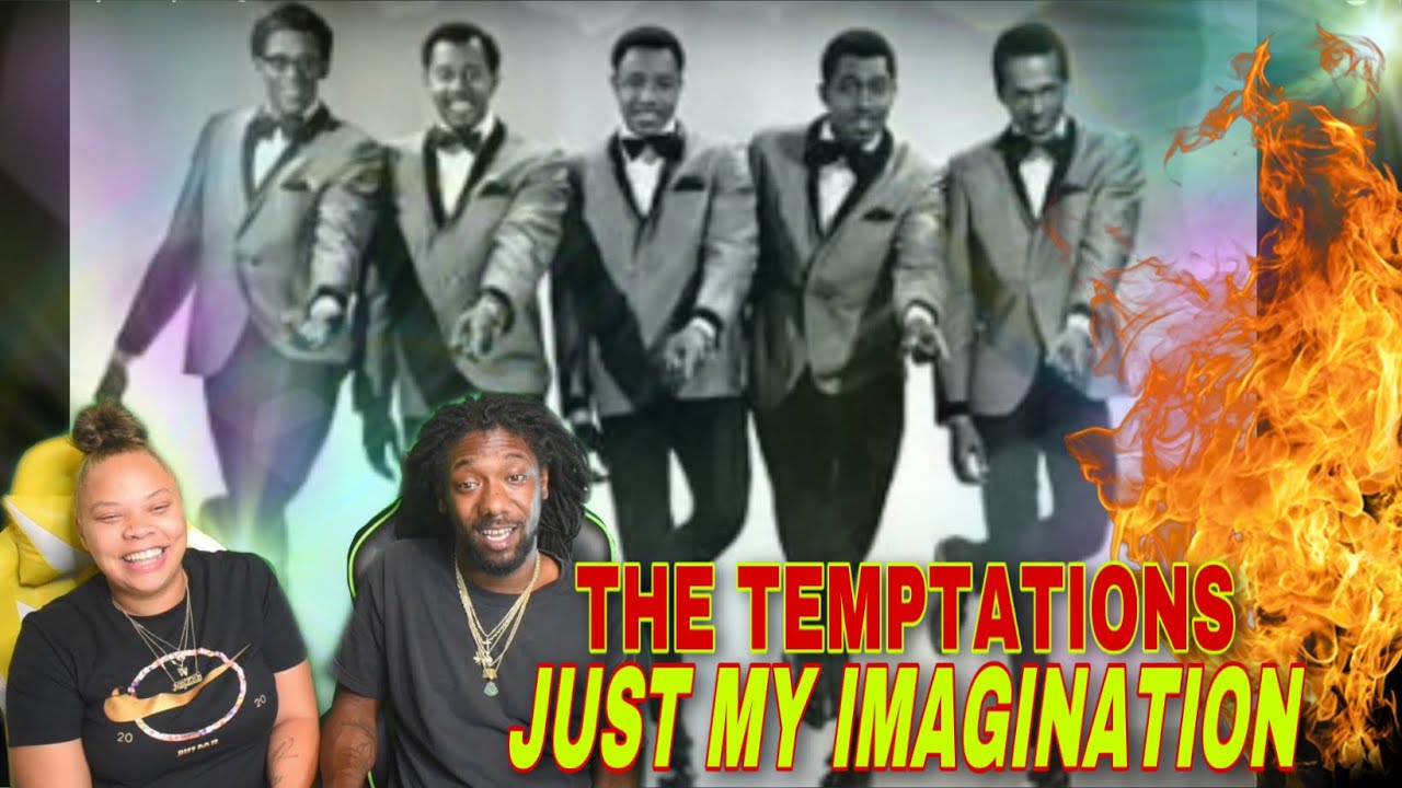 FIRST TIME HEARING The Temptations Just My Imagination REACTION YouTube