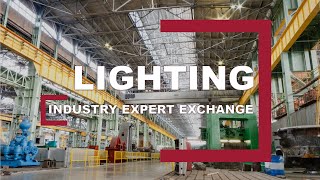 Industry Expert Exchange: Lighting