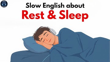 Rest and Sleep (Slow English Conversation for Beginners)