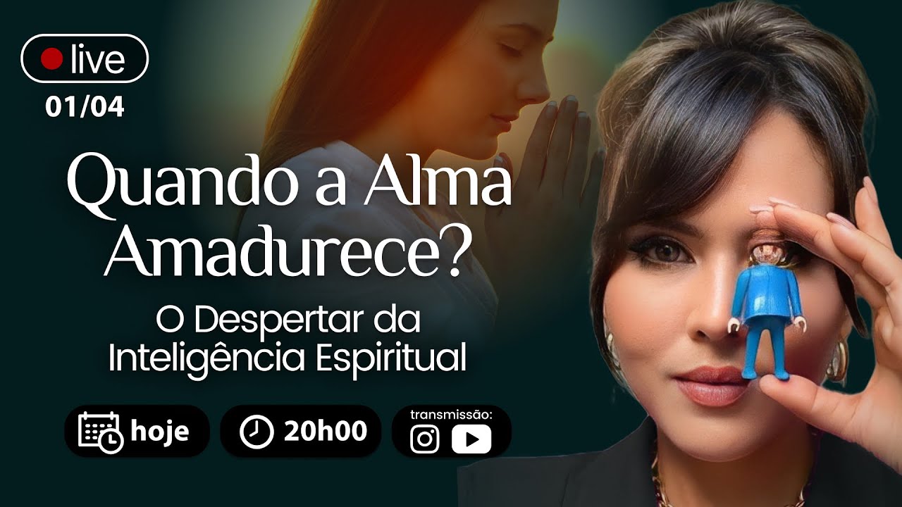 Quando a alma amadurece? O despertar da inteligência espiritual. - YouTube