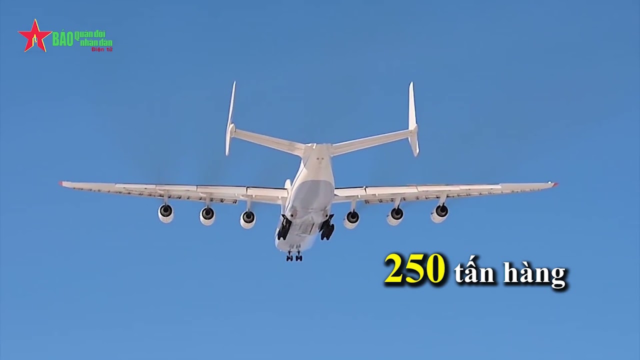 AN-225 Mriya - Máy bay vận tải chiến lược lớn nhất... - youtube