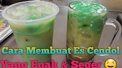 Cara Membuat Es Cendol Yang Enak - Durasi: 8.57. 