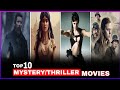 Top 10 MYSTERY-THRILLER Movies on Netflix, Hotstar &amp; Amazon Prime in Hindi/English