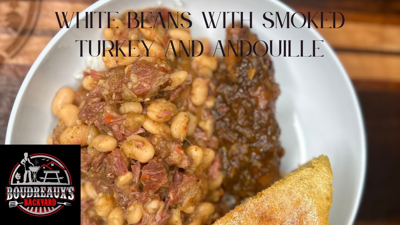 White Beans with Smoked Turkey and Andouille