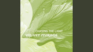 Chasing The Light