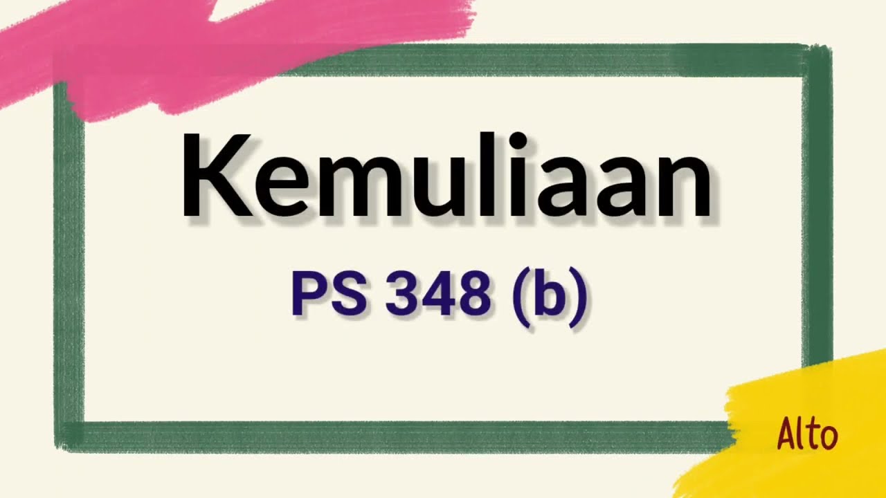 PS 348 Kemuliaan - Alto