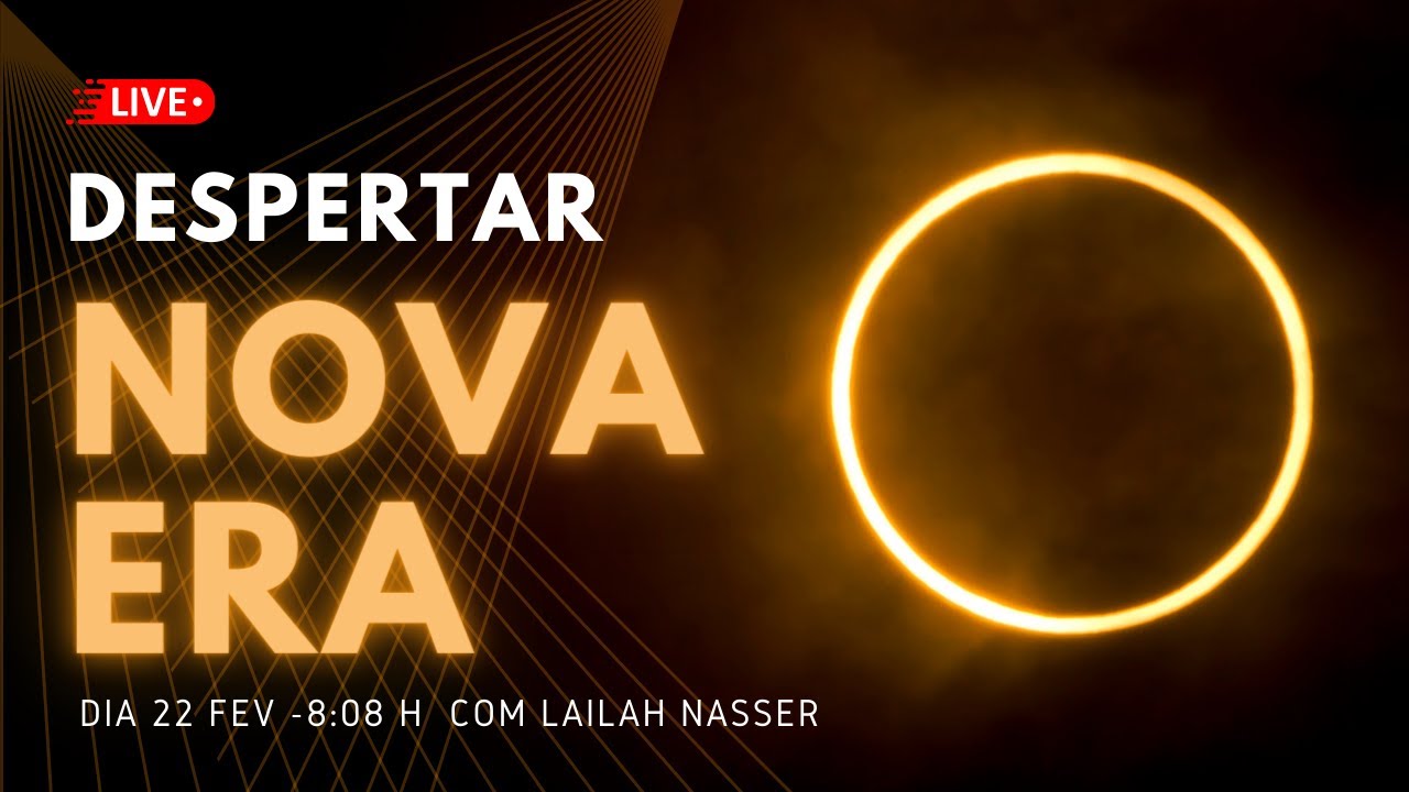 Despertar da NOVA ERA- ao vivo Lailah Nasser