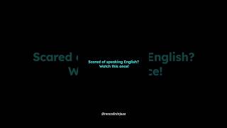 😱 Scared of Speaking English? Watch This &amp; Start Speaking Confidently Today! 🚀 | Learn Fast