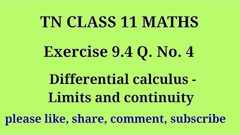 11 maths |exercise 9.4|q. no.4|chapter 9|Differential calculus limits and continuity |gmrrao maths|