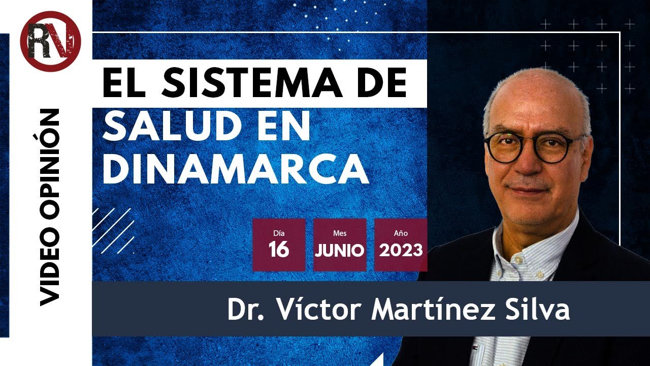 El sistema de Salud en Dinamarca - Estreno cápsula de salud del Doctor Víctor Silva