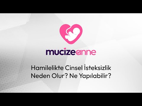 Hamilelikte cinsel isteksizlik neden olur ne iyi gelir?