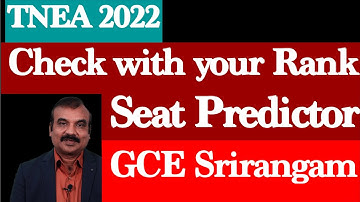 Seat Predictor GCE Srirangam | Check with your Rank | TNEA 2022  | Mentor Ramesh Prabha