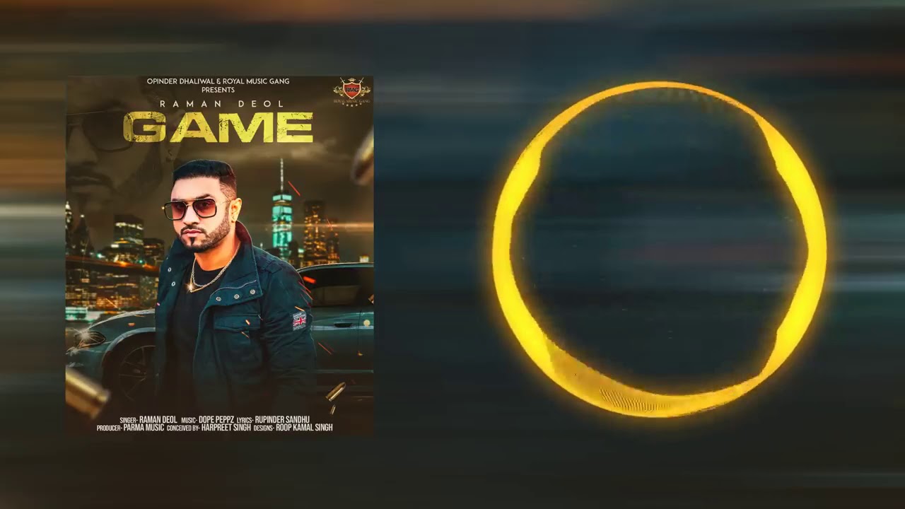 GAME   Raman Deol AUDIO Dope Peppz parmish verma ||ninja ||