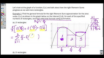 Section 6-3 Video 1- Riemann Sums, Summation Notation, and Definite Integral Notation