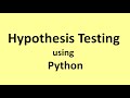 Hypothesis Testing and T-test using Python.