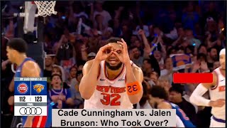 NBA Cade Cunningham vs Jalen Brunson: Who Took Over