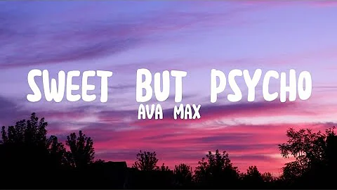 Ava Max - Sweet But Psycho (Lyrics)