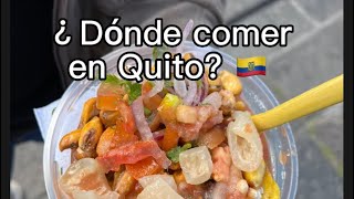 DÓNDE COMER EN QUITO, ECUADOR