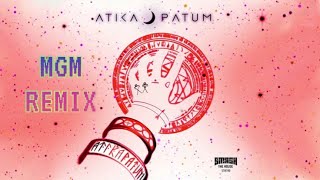 Atika Patum - Atikapatum(Official Remix)•[Eykah Remix]