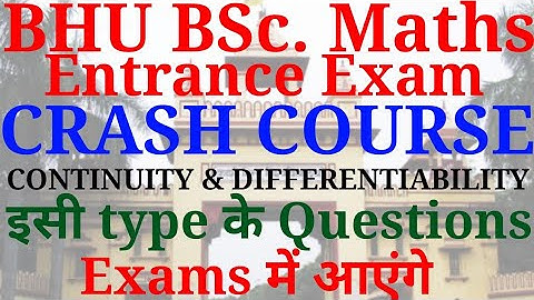 BHU BSc. maths exam - 2020 | Free Crash course | Continuity & Differentiability | Important question